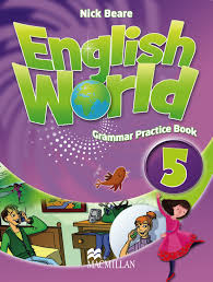 Macmillan English World 5 Grammar Practice Book Macmillan English World 5 Grammar Practice Book