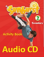 Sunburst Secondary 2 Activity Book Audio CDs Sunburst Secondary 2 Activity Book Audio CDs
