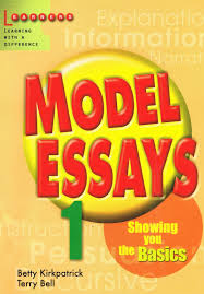 Model Essays 1 Showing You the Basics Model Essays 1 Showing You the Basics