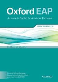 EAP - A course in English for Academic Purposes Pre-Intermediate B1 EAP - A course in English for Academic Purposes Pre-Intermediate B1