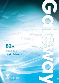 Macmillan Gateway B2 Plus Workbook Macmillan Gateway B2 Plus Workbook