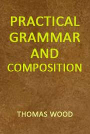 Practical Grammar and Composition Practical Grammar and Composition