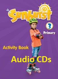 Sunburst Primary 3 Activity Book Audio CDs Sunburst Primary 3 Activity Book Audio CDs
