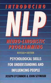 Introducing NLP Nero-Linguistic Programming Revised Edition