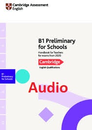 Handbook B1 Preliminary for Schools Audio