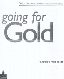 LONGMAN Going For Gold Upper-Intermediate Language Maximiser Workbook LONGMAN Going For Gold Upper-Intermediate Language Maximiser Workbook