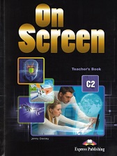 On Screen C2 Teacher Book On Screen C2 Teacher Book