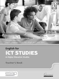 English for ICT Studies in Higher Education Studies Teacher Book English for ICT Studies in Higher Education Studies Teacher Book