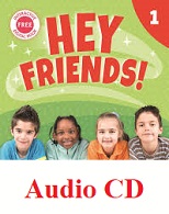 Hey Friends 1 Class Audio CDs Hey Friends 1 Class Audio CDs