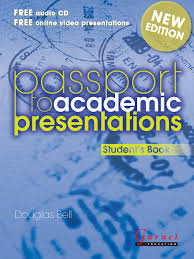 Passport to Academic Presentations Student Book New Edition Passport to Academic Presentations Student Book New Edition