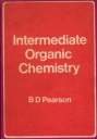 Intermediate Organic Chemistry Intermediate Organic Chemistry