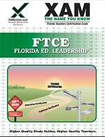 FTCE Florida Educational Leadership Teacher Certification Exam XAM FTCE by Sharon Wynne