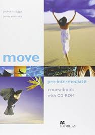 MACMILLAN Move Pre-Intermediate Coursebook MACMILLAN Move Pre-Intermediate Coursebook