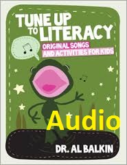 Tune Up to Literacy Original Songs and Activities for Kids Audio Tune Up to Literacy Original Songs and Activities for Kids Audio