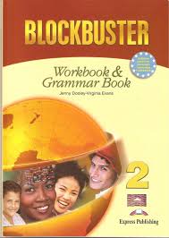 Blockbuster 2 Workbook and Grammar Book Blockbuster 2 Workbook and Grammar Book