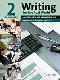 OXFORD Writing for the Real World 2 Students Book OXFORD Writing for the Real World 2 Students Book
