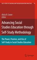 Advancing Social Studies Education through Self Study Methodology - Self Study of Teaching and Teacher Education Practices Vol 10 Advancing Social Studies Education through Self Study Methodology - Self Study of Teaching and Teacher Education Practices Vol 10