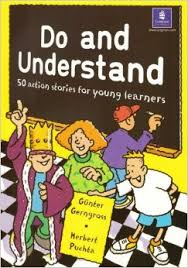 LONGMAN Do and Understand 50 Action Stories for Young Learners LONGMAN Do and Understand 50 Action Stories for Young Learners