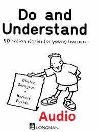 LONGMAN Do and Understand 50 Action Stories for Young Learners Audio LONGMAN Do and Understand 50 Action Stories for Young Learners Audio