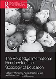 The Routledge International Handbook of the Sociology of Education - The Routledge International Handbook Series The Routledge International Handbook of the Sociology of Education - The Routledge International Handbook Series