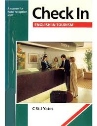 LONGMAN Check in English in Tourism - A Course for Hotel Reception Staff LONGMAN Check in English in Tourism - A Course for Hotel Reception Staff