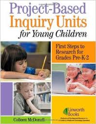 Project-Based Inquiry Units for Young Children First Steps to Research for Grades Pre-K-2