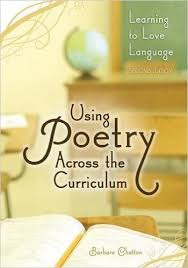 Using Poetry Across the Curriculum Learning to Love Language 2nd Edition by Barbara Chatton Using Poetry Across the Curriculum Learning to Love Language 2nd Edition by Barbara Chatton