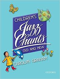 OXFORD Childrens Jazz Chants Old and New by Carolyn Graham OXFORD Childrens Jazz Chants Old and New by Carolyn Graham