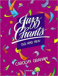 OXFORD Jazz Chants Old and New by Carolyn Graham OXFORD Jazz Chants Old and New by Carolyn Graham