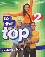 To The Top 2 Students Book To The Top 2 Students Book