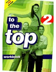 To The Top 2 Workbook To The Top 2 Workbook