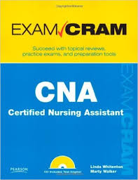 CNA Certified Nursing Assistant Exam Cram Students Book by Linda Whitenton and Marty Walker