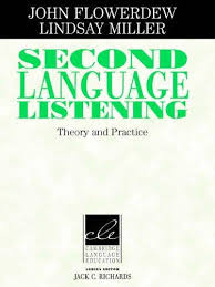 Second Language Listening Theory and Practice - Cambridge Language Education Series Second Language Listening Theory and Practice - Cambridge Language Education Series