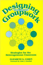 Designing Groupwork Strategies for the Heterogeneous Classroom 2nd Edition by Elizabeth G Cohen
