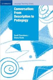 Conversation From Description to Pedagogy - Cambridge Language Teaching Library Conversation From Description to Pedagogy - Cambridge Language Teaching Library