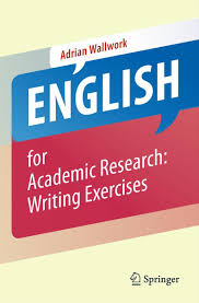 SPRINGER English for Academic Research Writing Exercises by Adrian Wallwork SPRINGER English for Academic Research Writing Exercises by Adrian Wallwork
