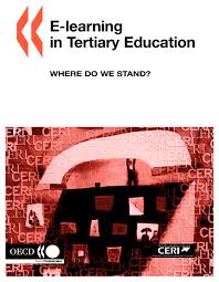 E-learning in Tertiary Education Where Do We Stand OECD E-learning in Tertiary Education Where Do We Stand OECD