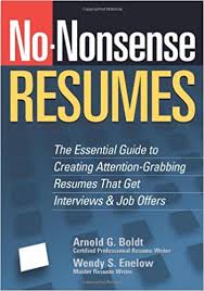 No-Nonsense Resumes by Wendy S Enelow and Arnold G Boldt No-Nonsense Resumes by Wendy S Enelow and Arnold G Boldt