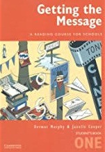 CAMBRIDGE Getting the Message 1 Students Book CAMBRIDGE Getting the Message 1 Students Book