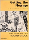 CAMBRIDGE Getting the Message Teachers Guide for all 3 Levels CAMBRIDGE Getting the Message Teachers Guide for all 3 Levels