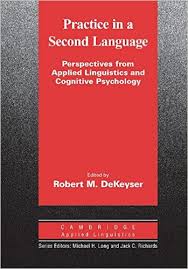 Practice in a Second Language - The Cambridge Applied Linguistics Series Practice in a Second Language - The Cambridge Applied Linguistics Series