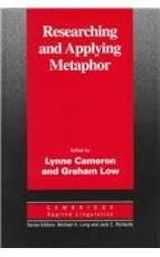 Researching and Applying Metaphor - The Cambridge Applied Linguistics Series Researching and Applying Metaphor - The Cambridge Applied Linguistics Series