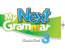 My Next Grammar 3 Student Book Sample Lesson My Next Grammar 3 Student Book Sample Lesson