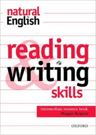 OXFORD Natural English Reading and Writing Skills Intermediate Resource Book OXFORD Natural English Reading and Writing Skills Intermediate Resource Book