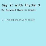 LONGMAN Say It With Rhythm 3 - An Advanced Phonetic Reader LONGMAN Say It With Rhythm 3 - An Advanced Phonetic Reader