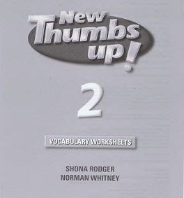 OXFORD New Thumbs Up 2 Vocabulary Worksheets OXFORD New Thumbs Up 2 Vocabulary Worksheets