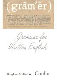 Grammar for written English by Conlin