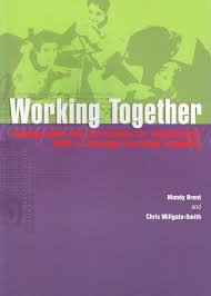 Working Together by Mandy Brent and Chris Millgate Smith Working Together by Mandy Brent and Chris Millgate Smith