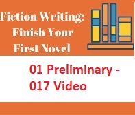 Fiction Writing Write Polish and Publish Your First Novel - 01 Preliminary - 017 Video Fiction Writing Write Polish and Publish Your First Novel - 01 Preliminary - 017 Video