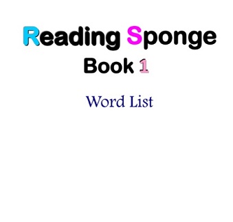 Reading Sponge 1 Vocabulary List Reading Sponge 1 Vocabulary List